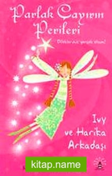 Ivy ve Harika Arkadaşı Parlak Çayırın Perileri