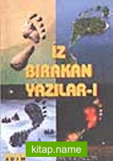 İz Bırakan Yazılar -1