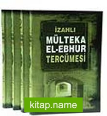 İzahlı Mülteka El Ebhur Tercümesi (4 Cilt)-(İthal Kağıt)