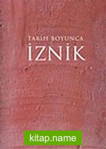 İznik: Tarih Boyunca (Türkçe)