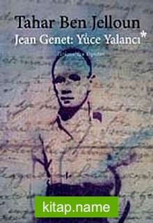 Jean Jenet: Yüce Yalancı