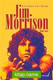 Jim Morrison Kahramanın Sınır Durumu