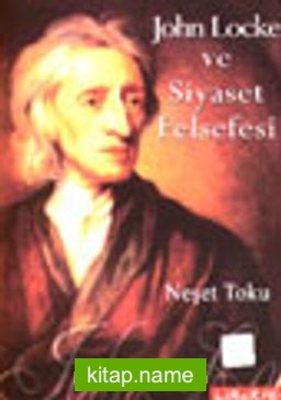 John Locke ve Siyaset Felsefesi