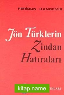 Jön Türklerin Zindan Hatıraları (1G-46)