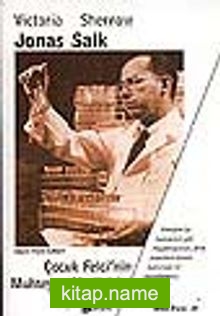 Jonas Salk/Çocuk Felci’nin Muhteşem Yenilgisi