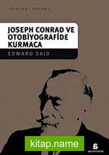 Joseph Conrad ve Otobiyografide Kurmaca