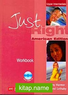 Just Right Upper-Intermediate Workbook +CD American Edition