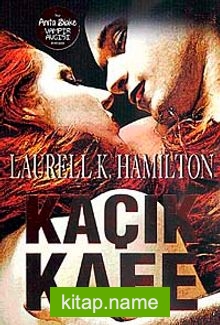 Kaçık Kafe – Anita Blake Vampir Avcısı