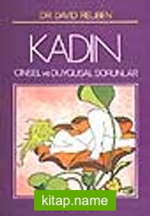 Kadın –  Cinsel ve Duygusal Sorunlar