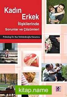 Kadın Erkek İlişkilerinde Sorunlar ve Çözümleri