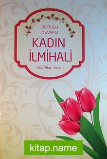 Kadın İlmihali / Sorulu Cevaplı