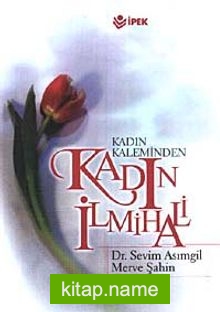 Kadın Kaleminden Kadın İlmihali (Ciltli – K.Boy)