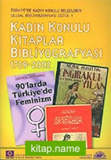 Kadın Konulu Kitaplar Bibliyografyası 1729-2002