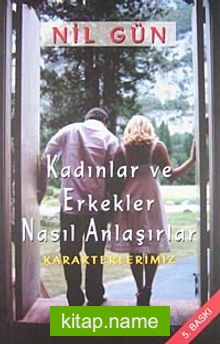 Kadınlar ve Erkekler Nasıl Anlaşırlar?