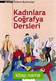 Kadınlara Coğrafya Dersleri