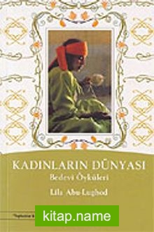 Kadınların Dünyası / Bedevi Öyküleri