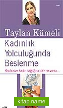 Kadınlık Yolculuğunda Beslenme