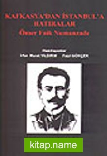 Kafkasya’dan İstanbul’a Hatıralar