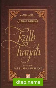 Kalb Hayatı (el Muhasibi – er-Riaye li Hukukillah)