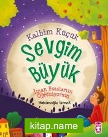 Kalbim Küçük Sevgim Büyük