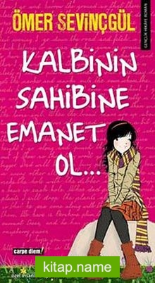 Kalbinin Sahibine Emanet Ol…