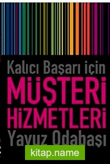 Kalıcı Başarı İçin Müşteri Hizmetleri