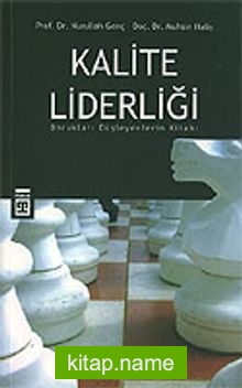 Kalite Liderliği/Dorukları Düşleyenlerin Kitabı