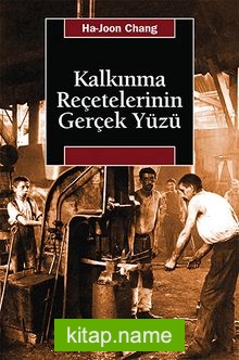 Kalkınma Reçetelerinin Gerçek Yüzü