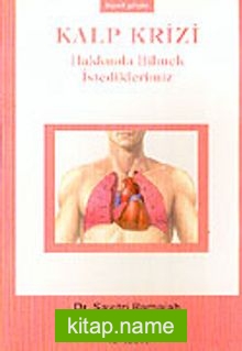Kalp Krizi Hakkında Bilmek İstediklerimiz