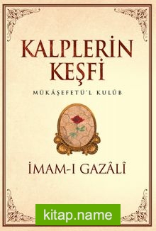 Kalplerin Keşfi / Mukaşefetü’l Kulüp (Ciltsiz)