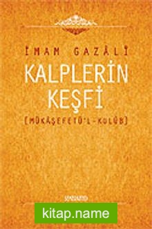 Kalplerin Keşfi / Mukaşefetü’l Kulüp