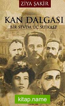 Kan Dalgası  Bir Sevda Üç Suikast