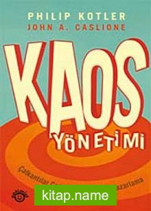 Kaos Yönetimi Çalkantılar Çağında Yönetim ve Pazarlama