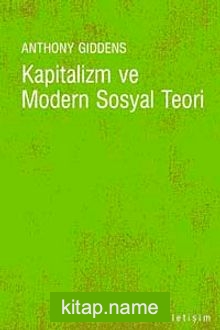 Kapitalizm ve Modern Sosyal Teori