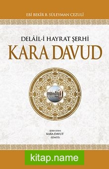 Kara Davud Delaili Hayrat Şerhi