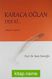 Karaca Oğlan Der ki..