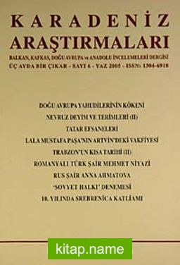 Karadeniz Araştırmaları Sayı:6 Yaz 2005