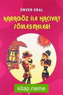 Karagöz ile Hacivat Söyleşmeleri