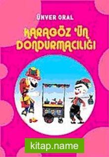 Karagöz’ün Dondurmacılığı