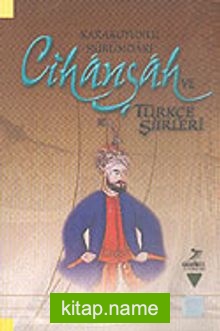 Karakoyunlu Hükümdarı Cihanşah ve Türkçe Şiirleri