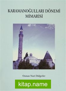 Karamanoğulları Dönemi Mimarisi