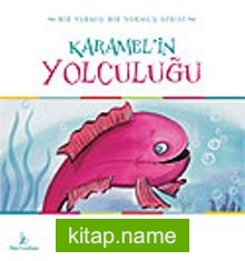 Karamel’in Yolculuğu