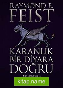 Karanlık Bir Diyara Doğru / Karanlık Savaş Efsanesi 2