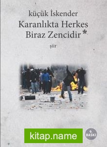 Karanlıkta Herkes Biraz Zencidir