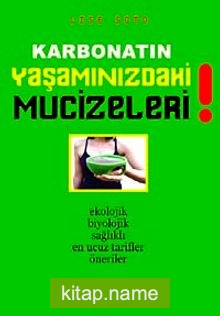 Karbonatın Yaşamınızdaki Mucizeleri (Cep Boy)