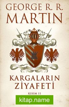 Kargaların Ziyafeti Kısım 2 / Buz ve Ateşin Şarkısı 4