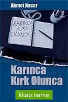 Karınca Kırk Olunca