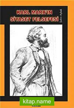 Karl Marx’ın Siyaset Felsefesi