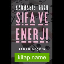 Karmanın Gücü Şifa ve Enerji