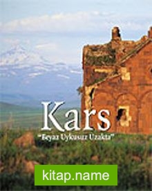 Kars / Beyaz Uykusuz Uzakta